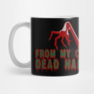 From My dead cold hands horror claw zombie gift shirt Mug